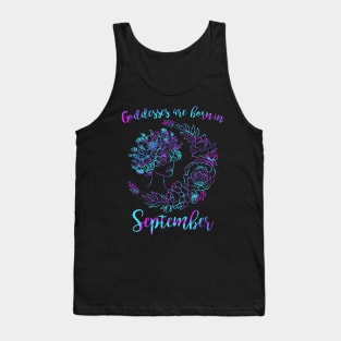 Goddesses are born in September Tank Top